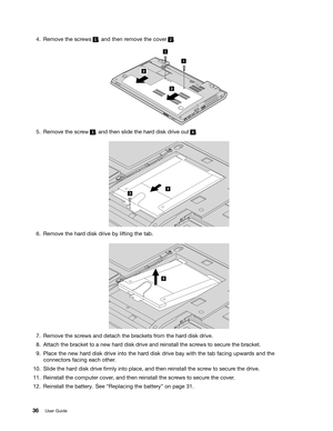 Page 52 


5HPRYH WKHVFUHZV    
DQG WKHQ UHPRYH WKHFRYHU     


5HPRYH WKHVFUHZ    
DQG WKHQ VOLGH WKHKDUGGLVN GULYH RXW     


5HPRYH WKHKDUGGLVN GULYH E\OLIWLQJ WKHWDE 


5HPRYH WKHVFUHZV DQGGHWDFK WKHEUDFN HWV IURP WKHKDUGGLVN GULYH

$WWDFK WKHEUDFN HWWR DQHZ KDUGGLVN GULYH DQGUHLQVWDOO WKHVFUHZV WR VHFXU HWKH EUDFN HW

3ODFH WKHQHZ KDUGGLVN GULYH LQWRWKH KDUGGLVN GULYH ED\ZLWK WKHWDE IDFLQJ XSZDUGVDQG WKH
FRQQHFW
RUVIDFLQJ HDFKRWKHU

6OLGH WKHKDUGGLVN GULYH 1UPO\ LQWRSODFH...