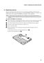 Page 37Chapter 6. Upgrading and replacing devices
29
Replacing memory  - - - - - - - - - - - - - - - - - - - - - - - - - - - - - - - - - - - - - - - - - - - - - - - - - - - - - - - - - - - - - - - - - - - - - - - - - - - - - - - - - - - - - - - - - - - - - - - - - - - - - -
You can increase the amount of memory in your computer by installing a double data rate 
(DDR3) small outline dual inline memory module (SO-DIMM)-available as an option-in the
memory slot of your computer. SO-DIMMs are available in various...