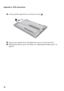 Page 4640
Appendix A. CRU instructions
3Gently pull the optical drive out from its cavity .
4Insert a new optical drive and tighten the screw to secure the drive.
5Reinstall the battery pack. For details, see “Replacing the battery pack” on 
page 32.
b
2 