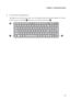 Page 21Chapter 2. Learning the basics
17 „Function key combinations
Through the use of the function keys, you can change operational features instantly. To use this 
function, press and hold Fn  ; then press one of the function keys  .
ab
b
ab 