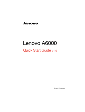 Page 1
English/Français
Quic k Start G uid e v1.0
Lenovo A6000 