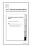 Page 241
2
3
4
ChapterUsing the Computer Software
This chapter contains the following 
topics:
 
Computer software instructions
  Note: The interface and function of each 
of these features are subject to the actual 
software that was shipped with the 
computer model that you purchased.
User Guide19 