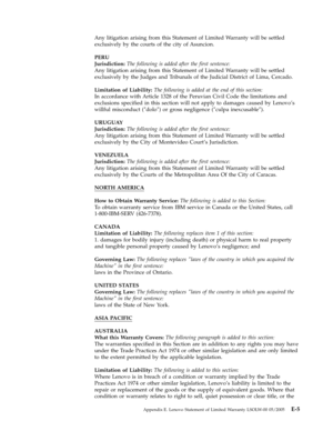 Page 71Any litigation arising from this Statement of Limited Warranty will be settled 
exclusively by the courts of the city of Asuncion. 
PERU 
Jurisdiction: The following is added after the first sentence: 
Any litigation arising from this Statement of Limited Warranty will be settled 
exclusively by the Judges and Tribunals of the Judicial District of Lima, Cercado. 
Limitation of Liability: The following is added at the end of this section: 
In accordance with Article 1328 of the Peruvian Civil Code the...