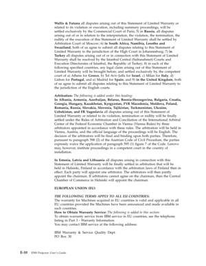 Page 64Wallis & Futuna all disputes arising out of this Statement of Limited Warranty or 
related to its violation or execution, including summary proceedings, will be 
settled exclusively by the Commercial Court of Paris; 5) in Russia, all disputes 
arising out of or in relation to the interpretation, the violation, the termination, the 
nullity of the execution of this Statement of Limited Warranty shall be settled by 
Arbitration Court of Moscow; 6) in South Africa, Namibia, Lesotho and 
Swaziland, both of...