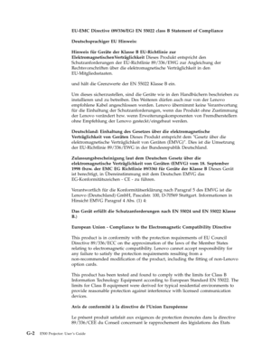 Page 78EU-EMC Directive (89/336/EG) EN 55022 class B Statement of Compliance 
Deutschsprachiger EU Hinweis: 
Hinweis für Geräte der Klasse B EU-Richtlinie zur 
ElektromagnetischenVerträglichkeit Dieses Produkt entspricht den 
Schutzanforderungen der EU-Richtlinie 89/336/EWG zur Angleichung der 
Rechtsvorschriften über die elektromagnetische Verträglichkeit in den 
EU-Mitgliedsstaaten. 
und hält die Grenzwerte der EN 55022 Klasse B ein. 
Um dieses sicherzustellen, sind die Geräte wie in den Handbüchern...