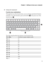 Page 7
Chapter 1. Getting to know your computer
3
„
Using the keyboard
Function key combinations
Through the use of the function keys, you can change operational features 
instantly. To use this function, press and hold  Fn  ; then press one of the 
function keys  .
The following describes the features of each function key.
Fn + Esc:Switches to paper display mode.
Fn + 1: F1
Fn + 2:F2
Fn + 3: F3
Fn + 4:F4
Fn + 5: F5
Fn + 6:F6
Fn + 7: F7
Fn + 8:F8
Fn + 9: F9
Fn + 0:F10
Fn + -: F11
a
b
ab b 