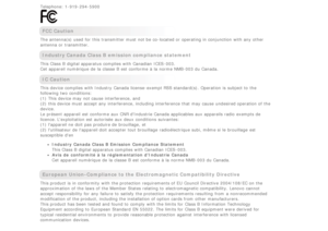 Page 36Telephone: 1-919-294-5900
FCC Caution   
The antenna(s)  used  for this transmitter must  not be  co-located or operating in conjunction  with any other
antenna  or transmitter.  
Industry Canada Class B  emission compliance statement 
  
This Class B digital apparatus complies with Canadian  ICES -003.
Cet appareil  numérique de  la  classe B est  conforme  à la  norme NMB-003 du Canada.  
IC Caution 
  
This device complies with Industry Canada license-exempt RSS standard(s).  Operation  is  subject to...