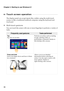 Page 28Chapter 2. Starting to use Windows 8.1
24
Touch screen operation  - - - - - - - - - - - - - - - - - - - - - - - - - - - - - - - - - - - - - - - - - - - - - - - - - - - - - - - - - - - - - 
The display panel can accept inputs like a tablet, using the multi-touch 
screen, or like a traditional notebook computer, using the keyboard and 
touch pad.
Multi-touch gestures
You can touch the screen with one or more fingertips to perform a variety of 
tasks.
Frequently used gesturesTasks performed
Tap
Tap once on...