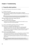 Page 3632
Chapter 4. Troubleshooting
Frequently asked questions - - - - - - - - - - - - - - - - - - - - - - - - - - - - - - - - - - - - - - - - - - - - - - - - - - - - - - - - - - - 
This section lists frequently asked questions by category.
Finding information
What safety precautions should I follow when using my computer?
Read and follow all safety precautions included in Lenovo Safety and General 
Information Guide.
What is the address of the Lenovo support Web site?
http://support.lenovo.com
Where can I...