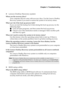 Page 39Chapter 4. Troubleshooting
35 Lenovo OneKey Recovery system
Where are the recovery discs?
Your computer did not come with recovery discs. Use the Lenovo OneKey 
Recovery system if you need to restore the system to its factory status.
What can I do if the back-up process fails?
If you can start the backup but it fails during the back-up process, try the 
following steps:
1Close all open programs, and then restart the back-up process.
2Check to see if the destination media is damaged. Select another path...