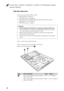 Page 44Lenovo Flex 2-14/Flex 2-14D/Flex 2-15/Flex 2-15D Hardware Main-
tenance Manual
401050 Hard disk drive
For access, remove these FRUs in order:
 “1010 Keyboard” on page 34
 “1020 Optical drive” on page 36
 “1030 Hard disk drive(HDD)/Memory/Mini PCI Express Card slot 
compartment cover” on page 37
 “1040 Battery pack” on page 39
Figure 5. Removal steps of hard disk drive
Figure 5. Removal steps of hard disk drive (continued)
Remove the frame fixing screws  .
StepScrew (quantity)ColorTorque
M2 × 4 mm,...