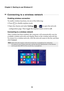 Page 3024
Chapter 2. Starting to use Windows 8.1
Connecting to a wireless network  - - - - - - - - - - - - - - - - - - - - - - - - - - - - - - - - - - - - - 
Enabling wireless connection
To  e n a b l e  wireless functions, do one of the following:
•Press  to disable airplane mode.
•Open the charms and select Settings   to open the network 
configuration page. Then toggle the airplane mode switch to off.
Connecting to a wireless network
After wireless has been enabled, the computer will automatically scan for...