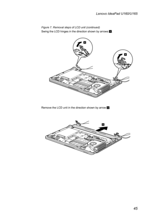 Page 4945
Lenovo IdeaPad U160/U165
Figure 7. Removal steps of LCD unit (continued)
Swing the LCD hinges in the direction shown by arrows 4.
4
4
Remove the LCD unit in the direction shown by arrow 5.
5 