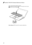 Page 42
38
IdeaPad U160/U165 Hardware Maintenance Manual

Figure 4. Removal steps of keyboard (continued)
Lift the keyboard a little, detach the connector in the direction shown by arrows 
2 3, and then remove the keyboard 4.

4

23

When installing: Make sure that the FPC connector is attached firmly.  