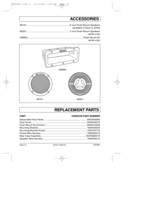 Page 20Page 18                                                         OwnerÕs Manual                                                           MST660
ACCESSORIES
AS101....................................................................6-inch Flush-Mount Speakers
(available in black or white)
AS201....................................................................7-inch Flush-Mount Speakers
(white only)
CMB60........................................................................................Flush-Mount...