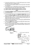 Page 11Page 11 Phantom PS2000
2. Connect the red power wire to a 13.8 VDC ±20% power source. Connect
the black power wire to a negative ground.
3. If an optional remote extension speaker is to be used, refer to next section
for connections.
4. It is advisable to have a Certified Marine Technician check the power output
and the standing wave ratio of the antenna after installation.
8.3 CMP25 RAM+ MICROPHONE(
S)
 INSTALLATION
NOTE
The Phantom PS2000 is capable of connecting 2 RAM+ microphones
to control all...