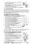 Page 47Page 47 Phantom PS2000
3 Select type of reply function “SEND” or “NO REPLY”
by using the [
]
 or [
]
 key.
4. When “
SEND” is selected, press the
[
CALL(
SET)
MENU]
 key. And your position will be
transmitted to the requesting vessel.
5. To exit from position request display, press the [
16/9]
 key.
11.8  POSITION SEND
The feature is similar to Position Request, however instead of requesting a
position of another vessel this function allows you to send your position to an-
other vessel. Your vessel...