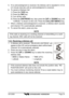 Page 33GX1256SPage 33
5. If no acknowledgment is received, the distress call is repeated in 3.5 to
4.5 minute intervals until an acknowledgment is received.
6. To cancel a Distress Call
1) Press the [
16/9]
 key
2) Press the [
WX]
 key
3) Turn off the radio
4) Press the [
DISTRESS]
 key, then press the [
UP]
 or [
DOWN]
 key until
“CANCEL” is shown on the LCD. Press the [
CALL/SET(
MENU)]
 key.
7. When a distress acknowledgment is received, a distress alarm sounds
and channel 16 is automatically selected.
8. To...