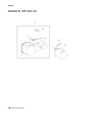 Page 7907-60MFP Service Manual 7500-XXX
Assembly 29:  ADF motor unit
3
2
4
1 