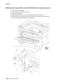 Page 6484-270MFP Service Manual 7500-XXX
2000-sheet dual input (TTM)–switch (2TM/TTM left door interlock) removal 
1.Open the left door assembly. 
2.Remove the screw securing the bracket (A). 
3.Remove the bracket (A). 
4.Disconnect the connector from the switch (2TM/TTM left door interlock) (B). 
5.Release the hooks securing the switch (2TM/TTM left door interlock) (B) to the bracket (A). 
6.Remove the switch (2TM/TTM left door interlock) (B). 
B
AFront 