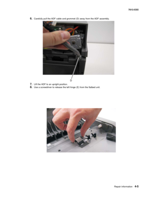 Page 143Repair information 4-5
7013-XXX
6.Carefully pull the ADF cable and grommet (D) away from the ADF assembly.
7.Lift the ADF to an upright position.
8.Use a screwdriver to release the left hinge (E) from the flatbed unit. 