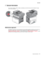 Page 21General information 1-1
7013-XXX
1.  General information
The Lexmark™ X364dw, X364dn, X363dn, and X264dn are monochrome laser printers designed for single 
users or small workgroups.
Maintenance approach 
The diagnostic information in this manual leads to the correct field replaceable unit (FRU) or part. Use the error 
code charts, symptom index, and service checks to determine the symptom and repair the failure. See 
“Diagnostics information” on page 2-1 for more information. See “Repair information” on...