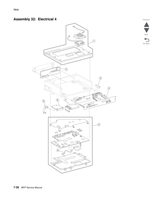 Page 7707-36MFP Service Manual 7510
Go Back Previous
Next
Assembly 32:  Electrical 4 
2
1
4
3
5
7
6
89 