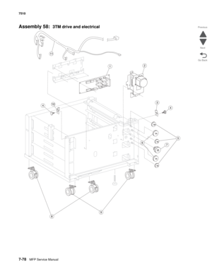 Page 8127-78MFP Service Manual 7510
Go Back Previous
Next
Assembly 58:  3TM drive and electrical 