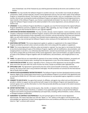 Page 165time of download. Use of the Freeware by you shall be governed entirely by the terms and conditions of such
license.
6TRANSFER. You may transfer the Software Program to another end-user. Any transfer must include all software
components, media, printed materials, and this License Agreement and you may not retain copies of the Software
Program or components thereof. The transfer may not be an indirect transfer, such as a consignment. Prior to the
transfer, the end-user receiving the transferred Software...