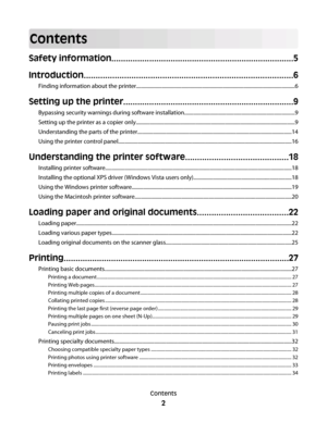 Page 2Contents
Safety information.............................................................................5
Introduction........................................................................................6
Finding information about the printer...........................................................................................................................6
Setting up the printer........................................................................9
Bypassing security warnings during software...