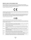 Page 71Notice to users in the European Union
Products bearing the CE mark are in conformity with the protection requirements of EC Council directives
2004/108/EC, 2006/95/EC, and 1999/5/EC on the approximation and harmonization of the laws of the Member States
relating to electromagnetic compatibility, safety of electrical equipment designed for use within certain voltage limits
and on radio equipment and telecommunications terminal equipment.
Compliance is indicated by the CE marking.
A declaration of...