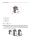 Page 111
2
3
45
1458 mm (18 in.)
2100 mm (3.9 in.)
3380 mm (14.9 in.)
4432 mm (17 in.)
5150 mm (5.9 in.)
Printer configurations
CAUTION—TIPPING HAZARD: Floor‑mounted configurations require additional furniture for stability. You must
use either a printer stand or printer base if you are using a high‑capacity input tray, a duplex unit and an input
option, or more than one input option. If you purchased a multifunction printer (MFP) that scans, copies, and
faxes, you may need additional furniture. For more...