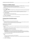 Page 213Erasing non‑volatile memory
Individual settings, device and network settings, security settings, and embedded solutions—Erase information
and settings by selecting Wipe All Settings in the Configuration menu.
Fax data—Erase fax settings and data by selecting Wipe All Settings in the Configuration menu.
1Turn off the printer.
2Hold down  and 6MNO while turning the printer on. Release the buttons only when the screen with the progress
bar appears.
The printer performs a power-on sequence, and then the...