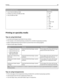 Page 83Recommended flash drivesFile type
Lexar FireFly (512MB and 1GB)
SanDisk Cruzer Micro (512MB and 1GB)
Sony (512MB and 1GB)Documents:
.pdf
.xps
Images:
.dcx
.gif
.jpeg or .jpg
.bmp
.pcx
.tiff or .tif
.png
Printing on specialty media
Tips on using letterhead
Use letterhead designed specifically for laser printers.
Print samples on the letterhead being considered for use before buying large quantities.
Before loading letterhead, flex the sheets to prevent them from sticking together.
Observe proper page...