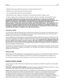 Page 250—Maintenance by anyone other than Lexmark or a Lexmark authorized servicer
—Operation of a product beyond the limit of its duty cycle
—Use of printing media outside of Lexmark specifications
—Refurbishment, repair, refilling or remanufacture by a third party of products, supplies or parts
—Products, supplies, parts, materials (such as toners and inks), software, or interfaces not furnished by Lexmark
TO THE EXTENT PERMITTED BY APPLICABLE LAW, NEITHER LEXMARK NOR ITS THIRD PARTY SUPPLIERS OR
REMARKETERS...