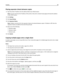 Page 80Placing separator sheets between copies
1Type the printer IP address into the address field of your Web browser.
Note: If you do not know the IP address of the printer, then print a network setup page and locate the address
in the TCP/IP section.
2Click Settings.
3Click Copy Settings.
4Click Separator Sheets.
Note: Collation must be On for the separator sheets to be placed between copies. If Collation is Off, then the
separator sheets are added to the end of the print job.
5Select one of the following:...