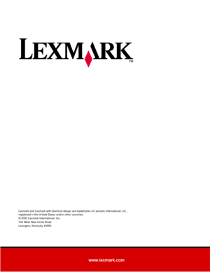 Page 427www.lexmark.com
Lexmark and Lexmark with diamond design are trademarks of Lexmark International, Inc.,
registered in the United States and/or other countries.
© 2000 Lexmark International, Inc.
740 West New Circle Road
Lexington, Kentucky 40550 