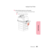 Page 247231Clearing Jams
Clearing Jams
Caring for Your Printer
4Pull the 250-sheet input tray out of the printer.
If you see the edge of the paper in the 250-sheet input
tray:
aPull the paper down and out. 