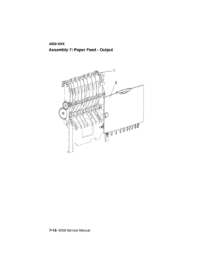 Page 2707-184059 Service Manual
4059-XXX
Assembly 7: Paper Feed - Output 