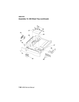 Page 3027-504059 Service Manual
4059-XXX
Assembly 15: 250 Sheet Tray (continued) 