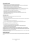 Page 38Unacceptable media
The following media types are not recommended for use with the printer:
Chemically treated media used to make copies without carbon paper, also known as carbonless papers,
carbonless copy paper (CCP), or no carbon required (NCR) paper
Preprinted media with chemicals that may contaminate the printer
Preprinted media that can be affected by the temperature in the printer fuser
Preprinted media that requires a registration (the precise print location on the page) greater than ±2.3 mm...