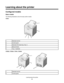 Page 9Learning about the printer
Configured models
Basic models
The following illustrations show the basic printer models.
C532n
1
2
3
4
5
1Standard exit bin
2Control panel
3Standard 250-sheet tray (Tray 1)
4Manual feeder
5Tray 1 handhold
C530dn, C532dn. C534n, C534dn
6
1
2
3 4
5
1Standard exit bin
2Control panel
Learning about the printer
9
Downloaded From ManualsPrinter.com Manuals 