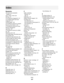 Page 167Index
Numerics
250-sheet tray (standard) 
loading  41
30.yy  Toner Cart
Missing  127
31.yy Defective Imaging Kit  127
31.yy Replace black and color
imaging kit  127
34 Short paper  128
35 Insufficient memory to support
Resource Save feature  128
37 Insufficient memory for Flash
Memory Defragment
operation  128
37 Insufficient memory to collate
job  128
38 Memory full  128
39 Complex page, some data may not
have printed  129
51 Defective flash detected  129
52 Not enough free space in flash
memory for...