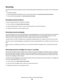 Page 38Recycling
Lexmark provides collection programs and environmentally pro gr e s s i v e  a p p r o a c h e s  to  r e c y c l i n g .  F o r  m o r e  i n f o r m a ti o n ,
see:
The Notices chapter
The Environmental Sustainability section of the Lexmark Web site at www.lexmark.com/environment
The Lexmark recycling program at www.lexmark.com/recycle
Recycling Lexmark products
To return Lexmark products to Lexmark for recycling:
1Visit our Web site at www.lexmark.com/recycle.
2Find the product type you want...