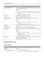 Page 89Menu itemDescription
Network  Setup PagePrints a report containing information about the network printer settings, such
as the TCP/IP address information
Notes:
This selection is available when more than one network option is installed.
This menu item appears only for network printers or printers connected to
print servers.
The page prints when this item is selected.
Profiles ListPrints a list of profiles stored in the printer
Note: The page prints when this item is selected.
NetWare Setup PagePrints a...