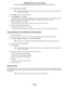 Page 12Windows
12
Installing drivers for local printing
2Click Install Printer and Software.
Note:Some Windows operating systems require that the user has administrative access to install printer 
drivers on the computer.
3Click Agree to accept the license agreement.
4Select Suggested, and click Next.
The Suggested option is the default installation for local and network-attached setup. To install utilities, change 
settings, or customize device drivers, select Custom, and follow the instructions on the...