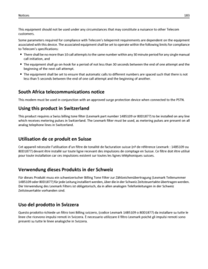 Page 183This equipment should not be used under any circumstances that may constitute a nuisance to other Telecom
customers.
Some parameters required for compliance with Telecoms telepermit requirements are dependent on the equipment
associated with this device. The associated equipment shall be set to operate within the following limits for compliance
to Telecoms specifications:
There shall be no more than 10 call attempts to the same number within any 30 minute period for any single manual
call initiation,...