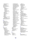 Page 126 
Index
126
light sequence 62
printing 32
manual feeder 24, 62
memory card 45
menu settings page 94
menus
navigating
advancing in 84
entering 83
exiting 84
returning to Home 
menu 84
scrolling through 84
Network 85
Parallel 86
saving settings 84
Setup 86
USB 87
Utilities 87
messages
See operator panel light 
sequences
Mode 2 (Parallel menu) 86
multiple page printing 34
N
NetWare 102
Network menu 85
network setup page 94
NPA Mode
Network menu 85
Parallel menu 86
USB menu 87
N-up printing 34
O
operator...