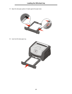 Page 5151Loading the 250-sheet tray
5Adjust the side paper guides to fit lightly against the paper stack.
6Insert the 250-sheet paper tray.Downloaded From ManualsPrinter.com Manuals 