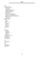 Page 101101Index  S
safety information2
secondary error codes25
Complex page29
Font error31
Host interface disabled30, 32
Insufficient collation area30
Insufficient printer memory31
Invalid engine code34
Memory full33
Paper jam in the 250-sheet tray27
Paper jam in the manual feeder26
Paper jams as a printed job exits the tray26
Paper jams as it exits the tray into the printer26
PPDS font error31
Short paper33
service error lights19
Setup menu39
storing
paper47
supplies47, 77
supplies
conserving77
ordering76...